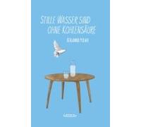 Stille Wasser Sind Ohne Kohlensäure
