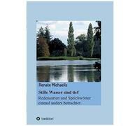Stille Wasser Sind Tief