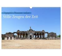 Stille Zeugen der Zeit (Wandkalender 2026 DIN A3 quer), CALVENDO Monatskalender: Entdecken Sie die geheimnisvolle Schönheit vergessener Welten: Von ... Reise zu stillen Zeugen vergangene