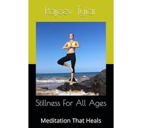 Stillness For All Ages: Meditation That Heals