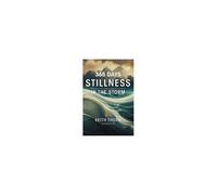 Stillness In The Storm: 365 Meditations On Ki, Faith, And The Way