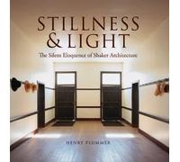 Stillness & Light: The Silent Eloquence of Shaker Architecture