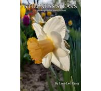 Stillness Speaks: A Photographic Meditation: Book One in The Quiet Light Series