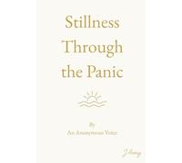 Stillness Through the Panic