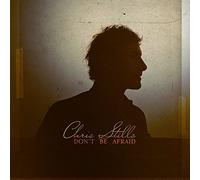 STILLS,CHRIS - Don't Be Afraid (X) [Import]