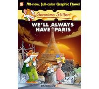 Stilton, Geronimo - Geronimo Stilton 11: We'll Always Have Paris