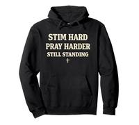 Stim Hard Priez Harder Faith Fitness Motivation Sweat à Capuche