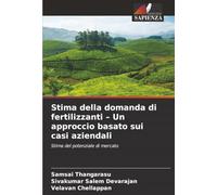 Stima della domanda di fertilizzanti - Un approccio basato sui casi aziendali: Stima del potenziale di mercato