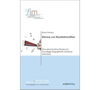 Stimme von Musiklehrkräften: Eine rekonstruktive Studie auf Grundlage biographisch-narrativer Interviews