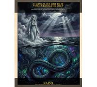 STIMMEN AUS DER TIEFE - VOICES FROM THE DEEP: Mythologische Wasserwesen Der Welt