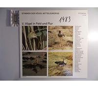 Stimmen der Vögel Mitteleuropas - Vögel in Feld und Flur