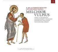 Stimmige Motetten Der Cantiones Sacrae I Vol 2