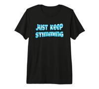 Stimming, Autisme T-Shirt Haut de Gamme
