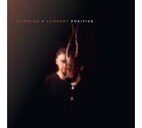 STIMMING X LAMBERT - POSITIVE CD NEUF