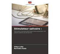 Stimulateur salivaire :: Stimulation nerveuse électrique transcutanée pour les patients atteints de xérostomie