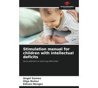 Stimulation manual for children with intellectual deficits: Early attention to learning difficulties
