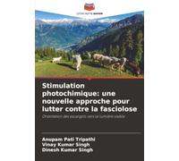 Stimulation photochimique: une nouvelle approche pour lutter contre la fasciolose: Orientation des escargots vers la lumière visible