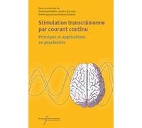 Stimulation transcrânienne en courant continu: Principes et applications en psychiatrie