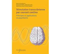 Stimulation transcrânienne en courant continu Principes et applications en psychiatrie - Emmanuel Haffen - Pu.francois Rabelais - broché - Scolaire / Universitaire