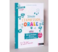 Stimuler l'expression orale - 60 activités ludiques clés en main pour l'anglais au Collège