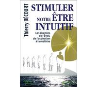 Stimuler notre être intuitif