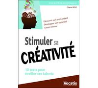 Stimuler sa créativité 10 tests pour éveiller ses talents - Chantal Rens - Studyrama Eds - broché - Guide