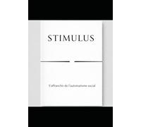 STIMULUS: S'affranchir de l'automatisme social