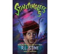 Stinetinglers 5 10 New Stories from America's Scare Master - R. L. Stine - Feiwel & Friends - ebook (ePub) - Livre