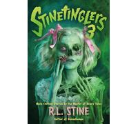 Stinetinglers: Morechilling Stories by the Master of Scary Tales