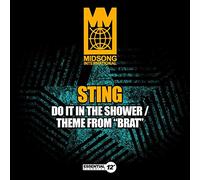 Sting - Do It in The Shower/Theme from Brat