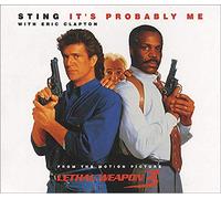 Sting - It's Probably me (& Eric Clapton, Lethal Weapon 3')