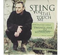 Sting - You Still Touch Me / 25 to Midnight