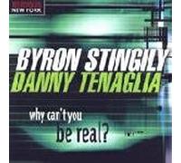 Stingily, Byron - Why Can't You Be Real