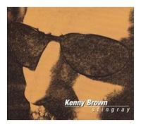 Kenny Brown – Stingray – Sony Music