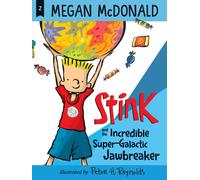 Stink And The Incredible Super-Galactic Jawbreaker