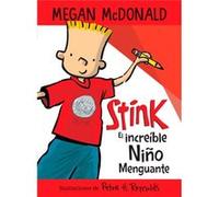 Stink el increible nino menguante Stink The Incredible Shrinking Kid by Megan McDonald Megan McDonald (Auteur)