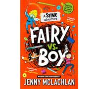 Stink: Fairy vs Boy: A Stink Adventure