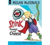 Stink: Hamlet And Cheese