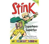 Stink Superhero Superfan by Megan McDonald Megan McDonald (Auteur)