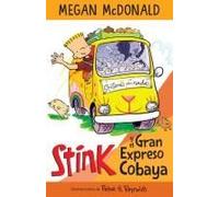 Stink Y El Gran Expreso Del Cobaya/ Stink And The Great Guinea Pig Express