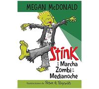 Stink Y La Marcha Zombi A La Medianoche / Stink And The Midnight Zombie Walk