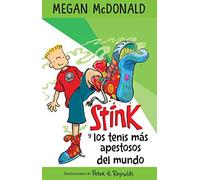 Stink Y Los Tenis Más Apestosos Del Mundo/ Stink And The World's Worst Super-Stinky Sneakers