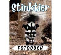 Stinktier Fotobuch: Bilderbuch Der Mephitidae Für Tierliebhaber Zur Entspannung Tolle Geschenke Für Besondere Tages Gag Geschenke White Elephants Geschenke