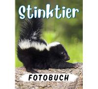 Stinktier Fotobuch: Fotoalbum Sammlung Bilder Von Mephitidae Für Alle Altersgruppen Zum Dekorieren Als Geschenke Die Perfekten Geschenke Für Geburtstag, Weihnachten, Besonderen Tag