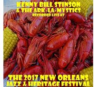 Stinson, Kenny Bill / Ark- La-Mystics - Live at JazzFest 2017