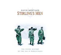 Stirling's Men: The Inside History of the SAS in World War II