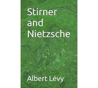 Stirner and Nietzsche