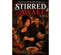 Stirred Awake: A Small Restaurant, a Man Who Pays Attention, and the Hardest Thing She's Ever Made (Curvy Café Chronicles Book 2)