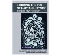 Stirring The Pot Of Haitian History
