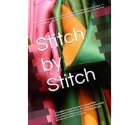 Stitch by Stitch: A Complete Sewing Guide for Young and Older Beginners By Maisy McKay From your very first needle to your first finished project ... you through every stitch, at every age.